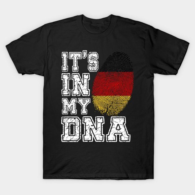 It's In My DNA Germany - German Gift T-Shirt by biNutz